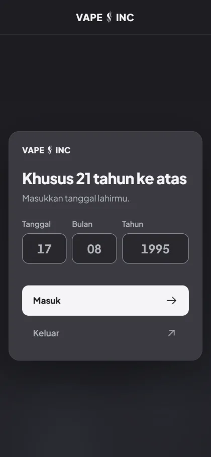 Tampilan HP VAPE INC: gerbang usia 21+ dengan kolom tanggal, bulan, dan tahun lahir, lalu tombol Masuk